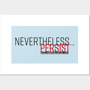 Nevertheless... Persist Posters and Art